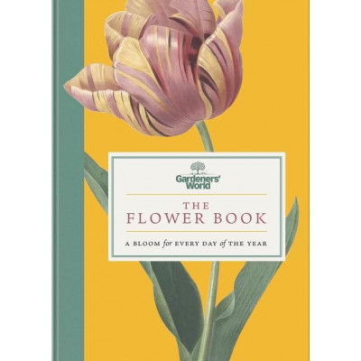 Gardeners World :The Flower Book