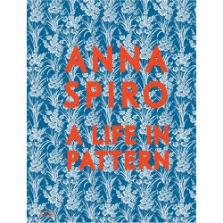 Anna Spiro: A Life in Pattern
