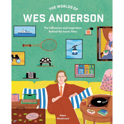 The Worlds of Wes Anderson
