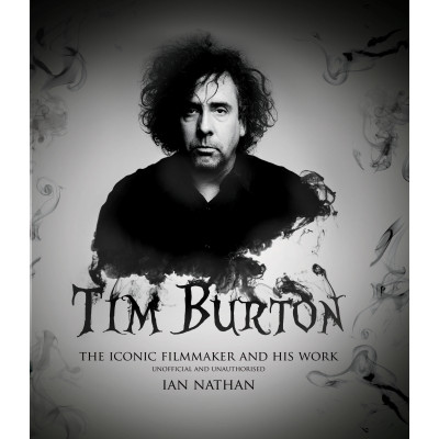 Tim Burton: The Iconic Filmmaker and His Work