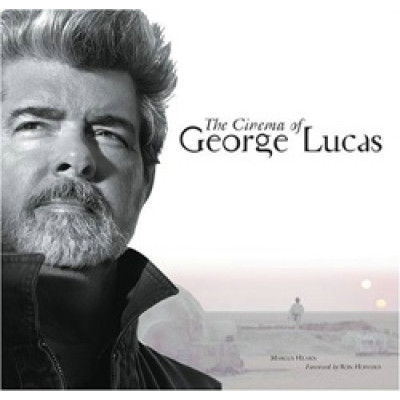 The Cinema of George Lucas