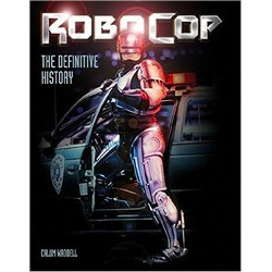 RoboCop: The Definitive History