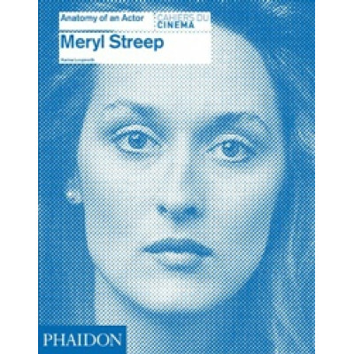 Meryl Streep (Anatomy of an Actor)
