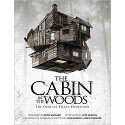The Cabin in the Woods: Official Visual Companion