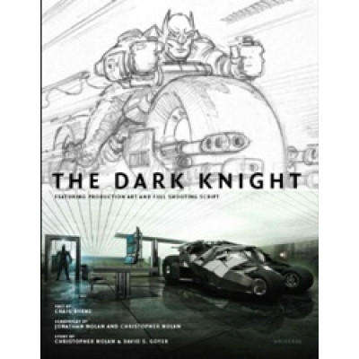 The Dark Knight: Featuring Production Art and Full Shooting Script