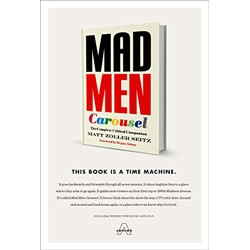 Mad Men Carousel: This Book is A Time Machine