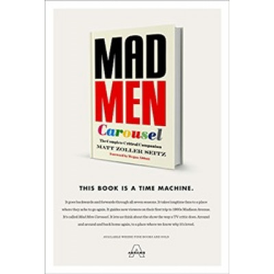 Mad Men Carousel: This Book is A Time Machine