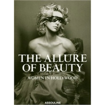 The Allure of Beauty: Women in Hollywood