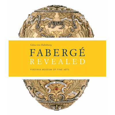 Faberge Revealed: At the Virginia Museum of Fine Arts (Уценка)