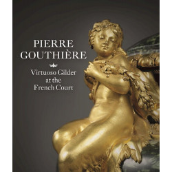 Pierre Gouthière. Virtuoso Gilder at the French Court