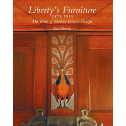 Liberty's Furniture 1875 -1915: The Birth of Modern Interior Design