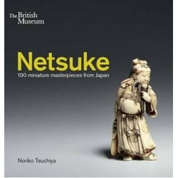 Netsuke: 100 miniature masterpieces from Japan