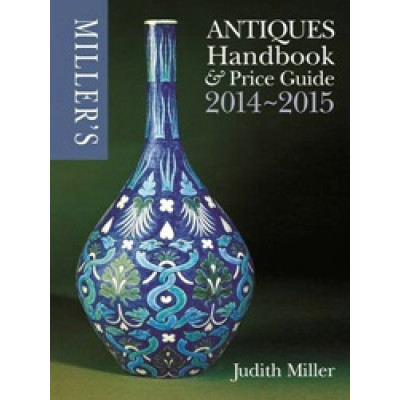 Miller's Antiques Handbook & Price Guide 2014-2015