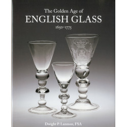 The Golden Age of English Glass 1650-1775