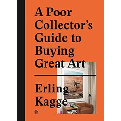 A Poor Collector’s Guide to Buying Great Art