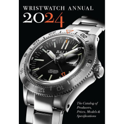 Wristwatch Annual 2024: The Catalog of Producers, Prices, Models, and Specifications