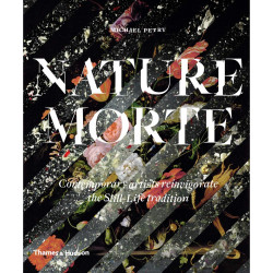 Nature Morte: Contemporary Artists Reinvigorate the Still-Life