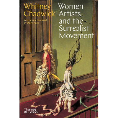 Women Artists and the Surrealist Movement Women Artists and the Surrealist Movement