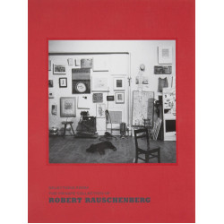 Robert Rauschenberg. Selections from the Private