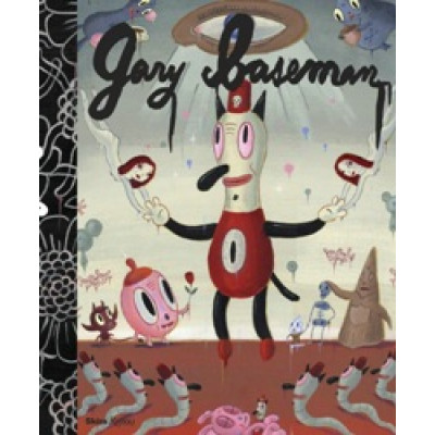 Gary Baseman: The Door is Always Open (Уценка) Gary Baseman: The Door is Always Open (Уценка)