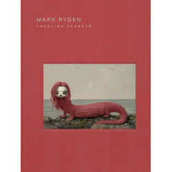 Mark Ryden Yakalina Secrets: New Shows from the Godfather of Pop Surrealism