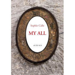 Sophie Calle: My All