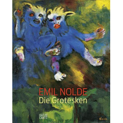Emil Nolde – Die Grotesken