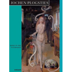 Jochen Plogsties: Kisses in the Afternoon Jochen Plogsties: Kisses in the Afternoon