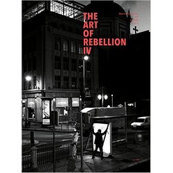 Art of Rebellion 4: Masterpieces of Urban Art