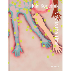 Kiki Kogelnik. Now Is the Time