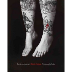 Shirin Neshat: Written on the Body