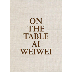 Ai Weiwei: On the Table