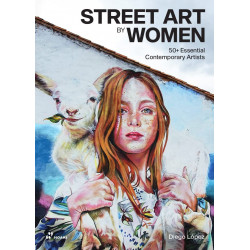 Street Art by Women: 50+ Essential Contemporary Artists