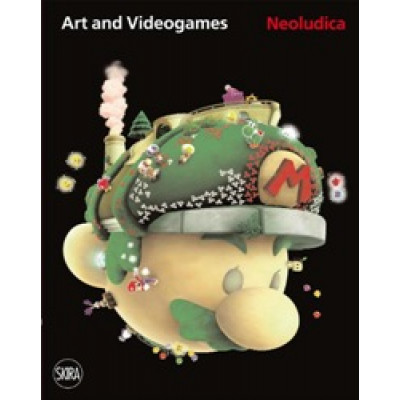 Neoludica: Art and Videogames 1966-2011