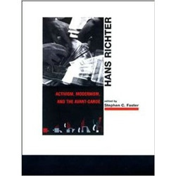 Hans Richter: Activism, Modernism, and the Avant-Garde