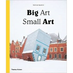 Big Art / Small Art