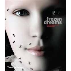 Frozen Dreams: Contemporary Art from Russia