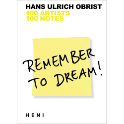 Remember To Dream! 100 Artists, 100 Notes