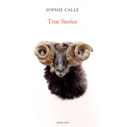 Sophie Calle: True stories