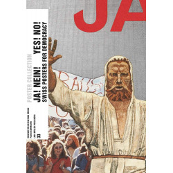 Ja! Nein! Yes! No!: Swiss Posters for Democracy