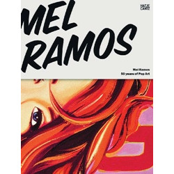 Mel Ramos: 50 Years of Pop Art