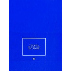 Yves Klein: With the Void, Full Powers