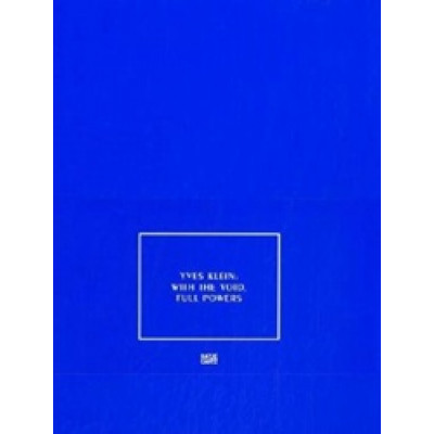 Yves Klein: With the Void, Full Powers