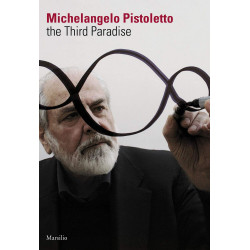 Michelangelo Pistoletto: The Third Paradise