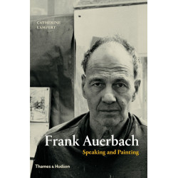 Frank Auerbach: Speaking and Painting
