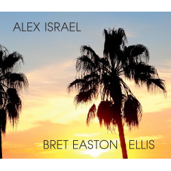 Alex Isreal/Bret Easton Ellis
