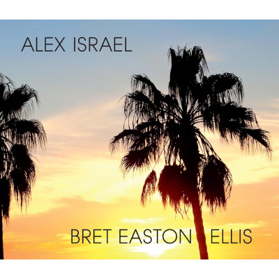 Alex Isreal/Bret Easton Ellis