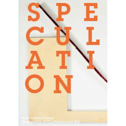 Speculation: Documents of Contemporary Art
