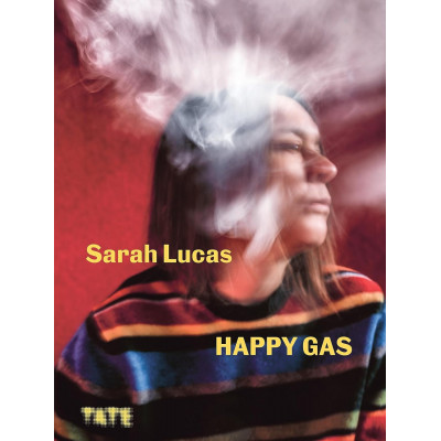 Sarah Lucas: Happy Gas