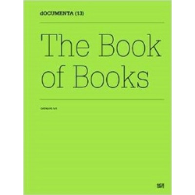 Documenta 13: Catalog I/3, The Book of Books